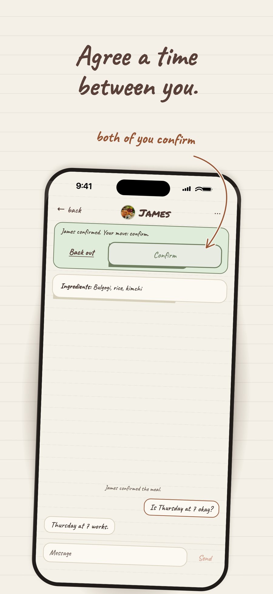Agree a time between you: both people confirm in the chat